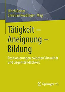 portada Tã¤Tigkeit - Aneignung - Bildung: Positionierungen Zwischen Virtualitã¤T und Gegenstã¤Ndlichkeit (Sozialraumforschung und Sozialraumarbeit) (German Edition) [Soft Cover ] (in German)