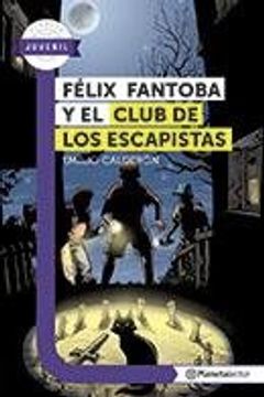 portada Felix Fantoba y el Club de los Escapistas - Planet