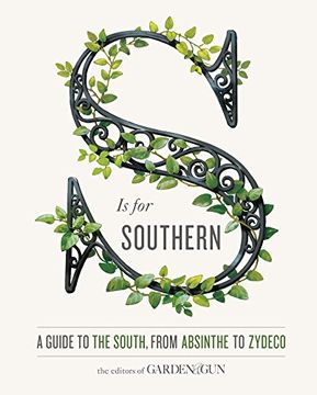 portada S Is for Southern: A Guide to the South, from Absinthe to Zydeco