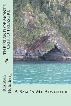 portada #6 The Island of Monte Cristo Treasure: Sam 'n Me(TM) adventure books (en Inglés)