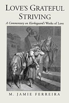 portada Love's Grateful Striving: A Commentary on Kierkegaard's Works of Love (en Inglés)