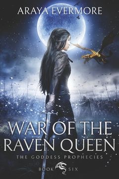 portada War of the Raven Queen: The Goddess Prophecies Fantasy Series Book 6 
