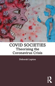 portada Covid Societies: Theorising the Coronavirus Crisis (in English)