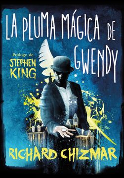 portada La Pluma Mágica de Gwendy (in Spanish)