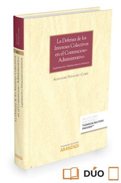 portada La Defensa de los Intereses Colectivos en el Contencioso-Administrativo (Papel + E-Book): Legitimación y Limitaciones Económicas (Gran Tratado)