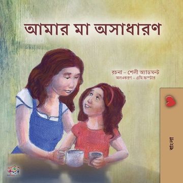 portada My Mom is Awesome (Bengali Children's Book) (en Bengalí)