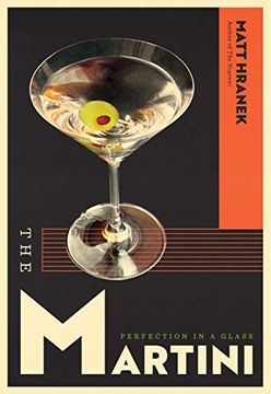 portada The the Martini: Perfection in a Glass (en Inglés)