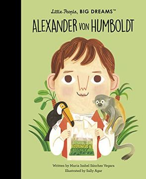 portada Alexander von Humboldt (Little People, big Dreams, 81) 