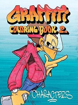 portada Graffiti Coloring Book 2: Characters (en Inglés)