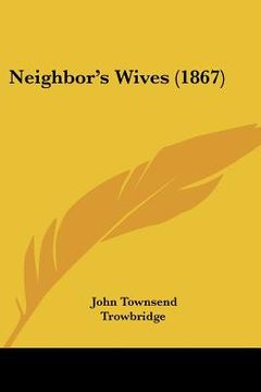 portada neighbor's wives (1867)