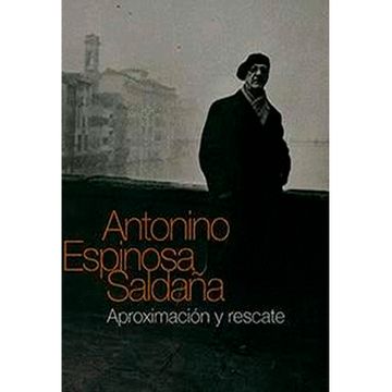 portada ANTONINO ESPINOSA SALDAÑA (1888-1969) APROXIMACIÓN Y RESCATE