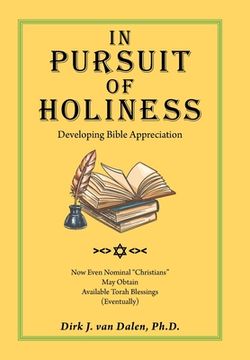 portada In Pursuit of Holiness: Developing Bible Appreciation (en Inglés)