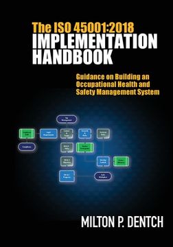 portada The ISO 45001: 2018 Implementation Handbook: Guidance on Building an Occupational Health and Safety Management System (en Inglés)