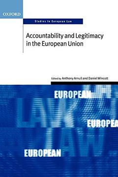 portada Accountability and Legitimacy in the European Union (Oxford Studies in European Law) 