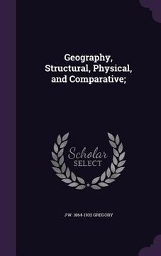 portada Geography, Structural, Physical, and Comparative; (en Inglés)