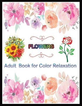 portada FLOWERS Adult book for color Relaxation (en Inglés)