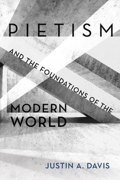 portada Pietism and the Foundations of the Modern World (en Inglés)