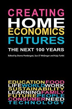 portada Creating Home Economics Futures: The Next 100 Years (en Inglés)