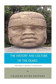 portada The World's Greatest Civilizations: The History and Culture of the Olmec (en Inglés)