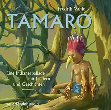portada Tamaro: Eine Indianerballade mit Liedern und Geschichten (en Alemán)