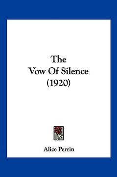 portada the vow of silence (1920) (en Inglés)
