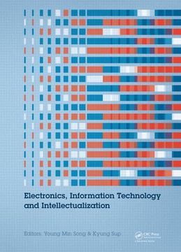 portada Electronics, Information Technology and Intellectualization: Proceedings of the International Conference Eiti 2014, Shenzhen, China, 16-17 August 2014 (en Inglés)