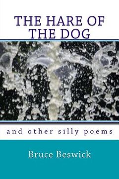 portada THE HARE OF THE DOG and other silly poems (en Inglés)
