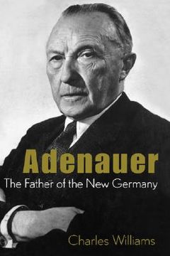 portada adenauer: the father of the new germany