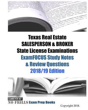 portada Texas Real Estate SALESPERSON & BROKER State License Examinations ExamFOCUS Study Notes & Review Questions (en Inglés)