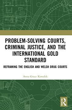 portada Problem-Solving Courts, Criminal Justice, and the International Gold Standard (en Inglés)