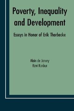 portada poverty, inequality and development: essays in honor of erik thorbecke (en Inglés)
