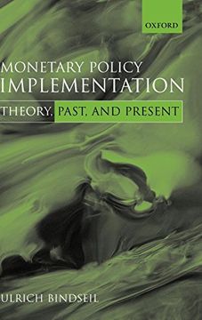 portada Monetary Policy Implementation: Theory, Past, and Present (in English)