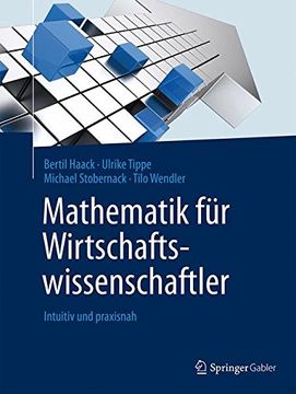 portada Mathematik für Wirtschaftswissenschaftler: Intuitiv und Praxisnah (en Alemán)
