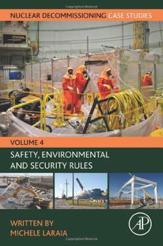 portada Nuclear Decommissioning Case Studies: Safety, Environmental and Security Rules (Volume 4) (Nuclear Decommissioning Case Studies, Volume 4) (in English)