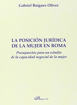 portada Posición Jurídica de la Mujer en Roma,La (Monografias Derecho Romano) (in Spanish)