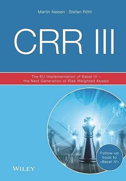 portada Crr iii 3e - the eu Implementation of Basel iv - the Next Generation of Risk Weighted Assets (en Inglés)