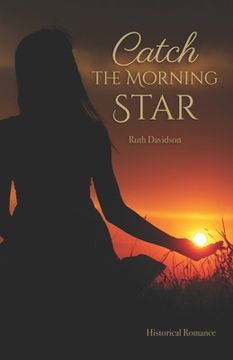 portada Catch the Morning Star (en Inglés)