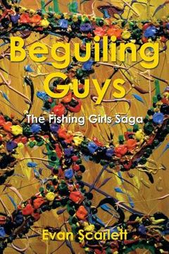 portada Beguiling Guys: The Fishing Girls Saga (en Inglés)