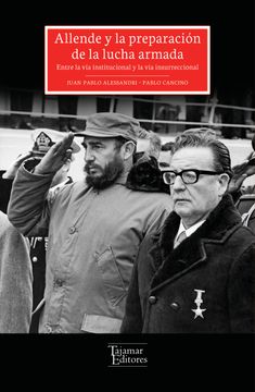 portada Allende y la Preparación de la Lucha Armada