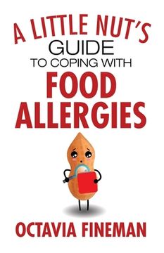 portada A Little Nut's Guide to Coping with Food Allergies (in English)