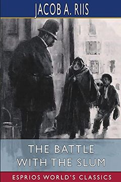 portada The Battle With the Slum (Esprios Classics) (in English)