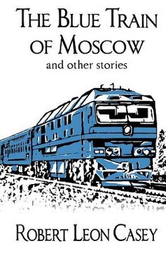portada the blue train of moscow (en Inglés)