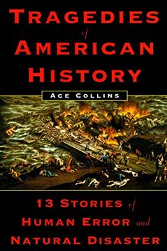 portada Tragedies of American History: 13 Stories of Human Error and Natural Disaster (in English)