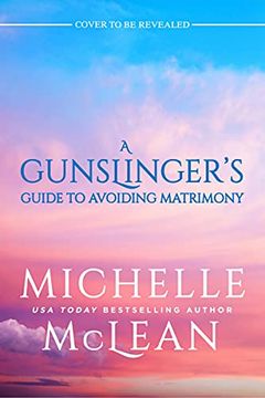 portada The Gunslinger'S Guide to Avoiding Matrimony: 2 (en Inglés)