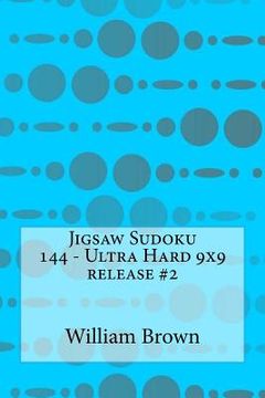 portada Jigsaw Sudoku 144 - Ultra Hard 9x9 release #2 (en Inglés)