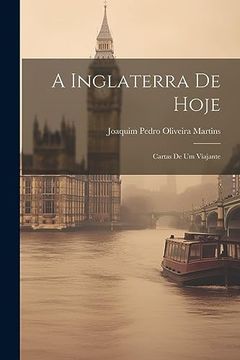 portada A Inglaterra de Hoje: Cartas de um Viajante (en Portugués)