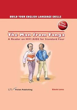 portada The Man from Tanga: A Reader on HIV/ AIDS for Standard Four (en Inglés)