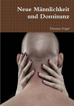 portada Neue Männlichkeit und Dominanz (in German)