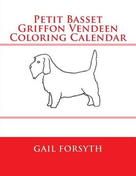 portada Petit Basset Griffon Vendeen Coloring Calendar (en Inglés)