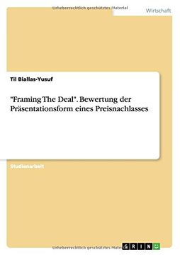 portada "Framing The Deal". Bewertung der Präsentationsform eines Preisnachlasses (German Edition)